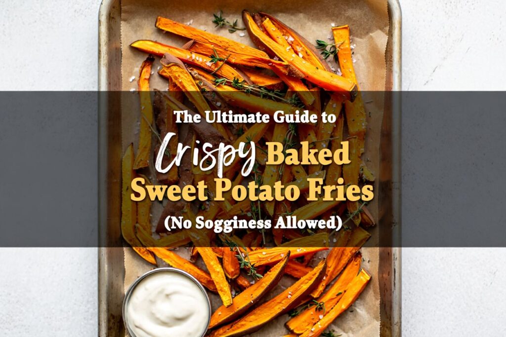 Sweet Potato Fries